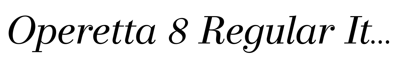 Operetta 8 Regular Italic